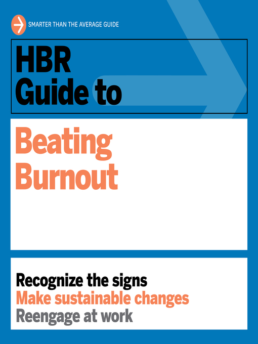 Title details for HBR Guide to Beating Burnout by Harvard Business Review - Available